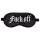 Ouch! - satijnen oogmasker met opschrift "Fuck Off" (zwart)